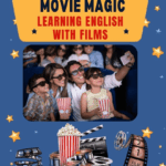 Movie Magic / Learning english with films - Part one (A2+B1)